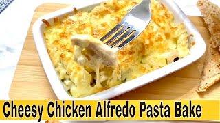 Cheesy Chicken Alfredo pasta Bake Recipe  with Easy Homemade Alfredo Sauce