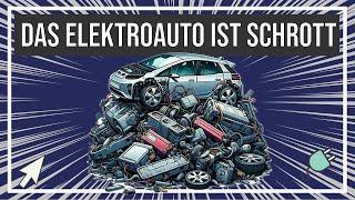 Das Elektroauto ist Schrott