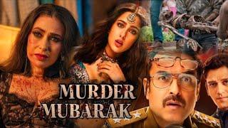 Murder Mubarak 2024 Movie  Pankaj Tripathi  Sara Ali Khan Octo Cinemax  Full Fact & Review Film