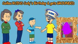 Caillou Ruins Codys Birthday & Gets Grounded MUST WATCH VIDEO