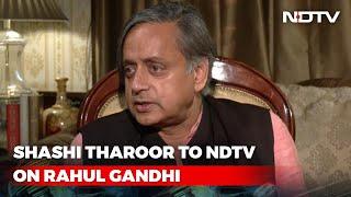 Shashi Tharoor On Rahul Gandhi’s Greatest Strength Weakness  NDTV EXCLUSIVE