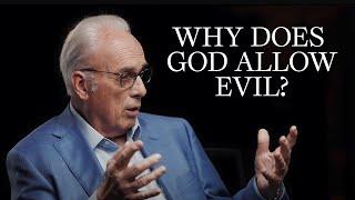 John MacArthur Why Does God Allow So Much Suffering and Evil?
