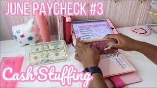 CASH ENVELOPE STUFFING  JUNE PAYCHECK #3 2024  #cashenvelopesystem #cashbudgeting #savings