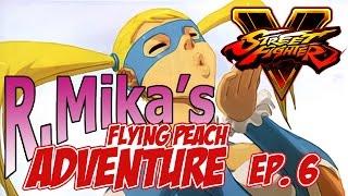 SFV Beta R.Mikas Flying Peach Adventure - Episode 6