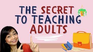 ESL Tips The SECRET to teaching ADULT students  Answer the Question “What’s in it for ME?”