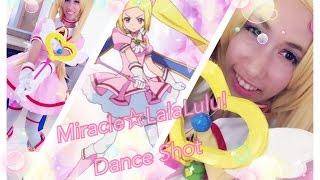 Miracle  Lalalulu  Cosplay & Magical Idol Dance 