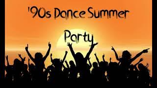 90s Dance Summer Party Hits Mix