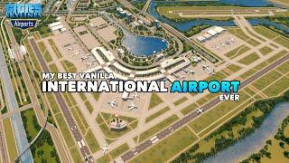 Building an Ultra-Modern Realistic International Airport Airport DLC  No Mods  Cities Skylines