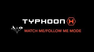 Watch MeFollow Me - Yuneec Typhoon H