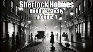 Sherlock Holmes - Hobbs & Shelly - Vol 1  8+ hrs #otr #blackscreen #sherlockholmes