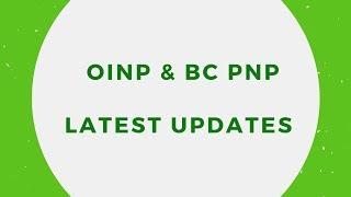 OINP & BC PNP Latest Updates