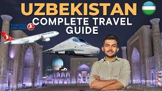 HOW TO TRAVEL UZBEKISTAN IN 2024  COMPLETE TRAVEL GUIDE VisasTicketsTrains