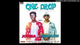 Jodiba – One Drop Feat Tee Phlow  Prod by itzCJ@iam_Jodiba