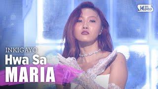 Hwa Sa화사 - Maria마리아 @인기가요 inkigayo 20200705