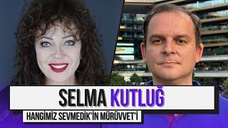 Hangimiz Sevmedikin Mürüvveti Selma Kutluğ Anlatıyor  İşte Hayat Selma Kutluğ