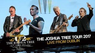 U2 - THE JOSHUA TREE TOUR LIVE FROM DUBLIN 2017