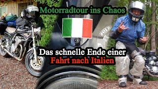 Italien Motorradtour ins Chaos Unwetter und gesundheitliche Probleme beenden die Reise.