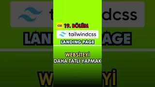 Websiteyi Daha Tatlı Yapmak Tailwind CSS Dersleri