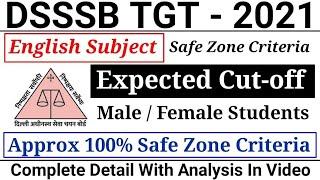 DSSSB TGT 2021 English Subject expected Cutoff  DSSSB TGT 2021 English Subject safe zone criteria