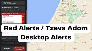 How To Configure Tzeva Adom Israel Incoming Rocket Alerts On A Desktop Computer