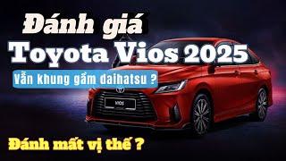 Đánh giá Toyota Vios 2025 - Vị thế dần lung lay ?