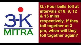 Maths  Word Problem  When will 4 bells toll together again Toll Intervals of 8 9 12 & 15 mins