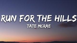Tate McRae - run for the hills Lyrics