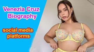 Venezia Cruz Biography Age Relationships Networth social media platforms.