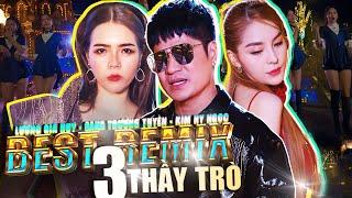 Nhạc Trẻ Remix Đỉnh Cao 3 Thầy Trò - Lương Gia Huy x Saka Trương Tuyền x Kim Ny Ngọc  BASS CỰC CĂNG