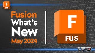 Whats New in Fusion  May 2024 Update  Solid Sweep  Shell  Patch  Drawings  CAM