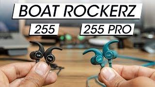 Boat Rockerz 255 vs 255 pro - Whats The Difference And Which One To Buy