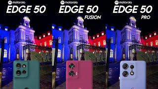 Motorola Edge 50 Vs Motorola Edge 50 Fusion Vs Motorola Edge 50 Pro  Camera Test Comparison