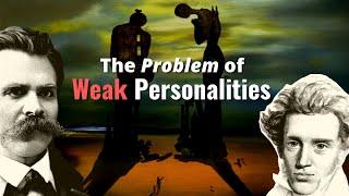 Nietzsche & Kierkegaard on Gaining a STRONG PERSONALITY  Why We Need HISTORY to be EXCELLENT