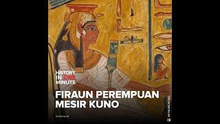 Firaun Perempuan Mesir Kuno  HISTORIA.ID