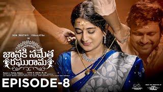 Janaki Sametha Raghurama  Episode - 8  Don Pruthvi  Viraajitha  Telugu Web Series 2024