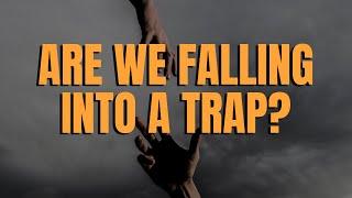 Are We Falling Into This Trap? The 2 Instruments Used by the Enemy of God