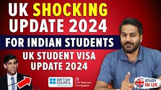 Shocking Update for Indian Students *Must Watch*  UK Student Visa Update 2024