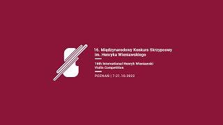 16th International Henryk Wieniawski Violin Competition Stage 3 Final 18.10.2022