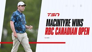 Must See MacIntyre wins the RBC Canadian Open for his first career PGA Tour win