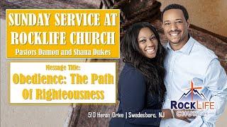 Obedience The Path of Righteousness  Pastors Damon and Shana Dukes