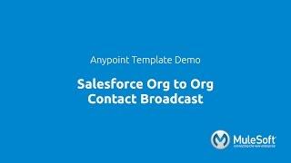 Salesforce Org to Org Contact Broadcast