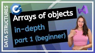 Arrays of objects - Introduction Data Structures course step-by-step in-depth