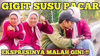 PRANK GIGIT SUSU PACAR  REAKSINYA MALAH GINI 