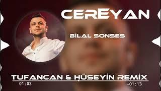 Bilal Sonses - Cereyan    Tufancan & Hüseyin Remix  