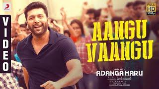 Adanga Maru - Aangu Vaangu Video Tamil  Jayam Ravi  Raashi Khanna  Sam CS