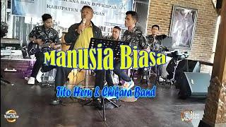 Manusia Biasa  Radja  Chikara Band