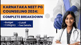 Karnataka KEA NEET PG Counseling 2024 Budget Category Cutoff & Fee Breakdown