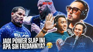 JADI POWER SLAP INI APA SIH FAEDAHNYAA?  #podcastduelufc #44