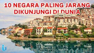 10 NEGARA PALING JARANG DI KUNJUNGI DI DUNIA