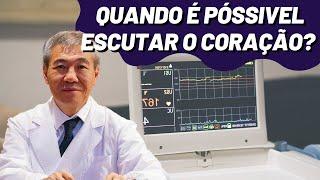 DR SÍLVIIO RESPONDE COM QUANTAS SEMANAS É POSSÍVEL ESCUTAR O CORAÇÃO DO BEBÊ NO ULTRASSOM?